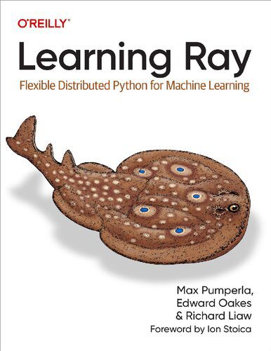 دانلود نسخه کامل کتاب Learning Ray: Flexible Distributed Python for Machine Learning (Final Release)