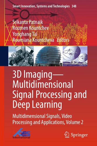 دانلود نسخه کامل کتاب 3D Imaging―Multidimensional Signal Processing and Deep Learning: Multidimensional Signals, Video Processing and Applications, Volume 2