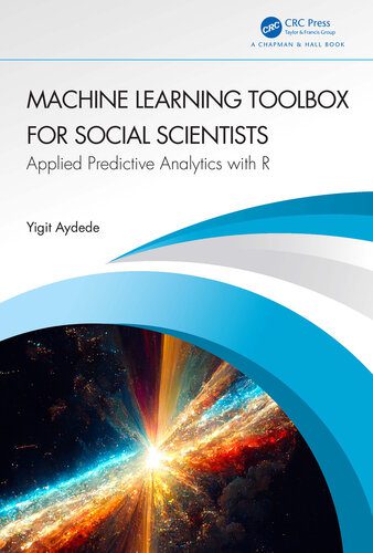 دانلود نسخه کامل کتاب Machine Learning Toolbox for Social Scientists: Applied Predictive Analytics with R
