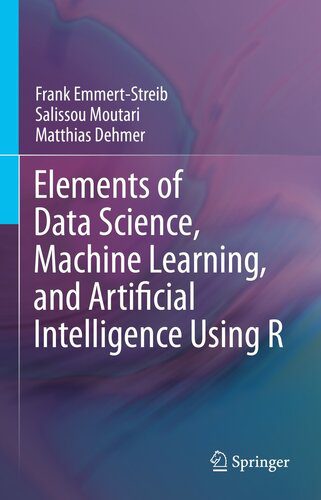 دانلود نسخه کامل کتاب Elements of Data Science, Machine Learning, and Artificial Intelligence Using R