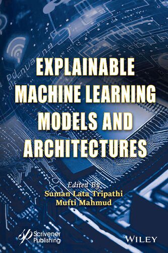 دانلود نسخه کامل کتاب Explainable Machine Learning Models and Architectures