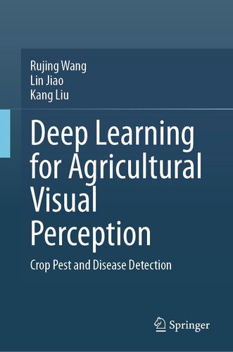 دانلود نسخه کامل کتاب Deep Learning for Agricultural Visual Perception : Crop Pest and Disease Detection