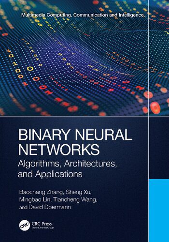 دانلود نسخه کامل کتاب Binary Neural Networks: Algorithms, Architectures, and Application