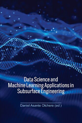 دانلود نسخه کامل کتاب Downloaded Data Science and Machine Learning Applications in Subsurface Engineering