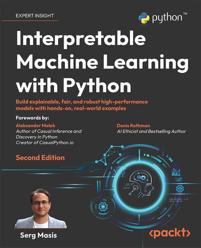 دانلود نسخه کامل کتاب Interpretable Machine Learning with Python: Build explainable, fair and robust high-performance models