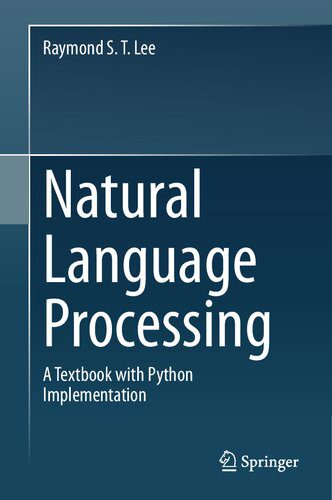 دانلود نسخه کامل کتاب Natural Language Processing: A Textbook With Python Implementation