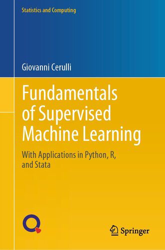 دانلود نسخه کامل کتاب Fundamentals of Supervised Machine Learning : With Applications in Python, R, and Stata