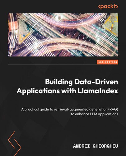 دانلود نسخه کامل کتاب Building Data-Driven Applications with LlamaIndex, 1st Edition
