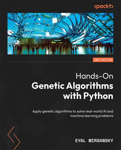 دانلود نسخه کامل کتاب Hands-On Genetic Algorithms with Python_Second Edition