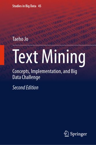 دانلود نسخه کامل کتاب Text Mining: Concepts, Implementation, and Big Data Challenge