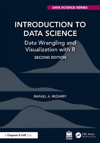 دانلود نسخه کامل کتاب Introduction to Data Science: Data Wrangling and Visualization with R
