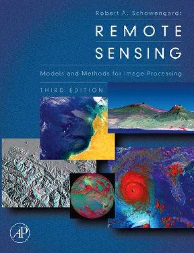 دانلود نسخه کامل کتاب Remote Sensing, Third Edition: Models and Methods for Image Processing