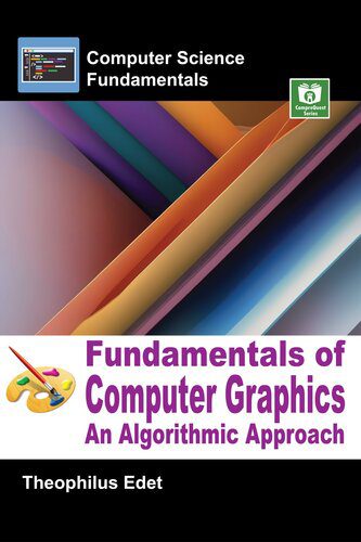 دانلود نسخه کامل کتاب Fundamentals of Computer Graphics: An Algorithmic Approach (Computer science Fundamentals)