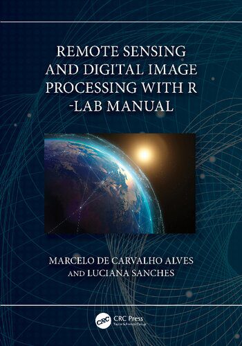 دانلود نسخه کامل کتاب Remote Sensing and Digital Image Processing with R – Lab Manual