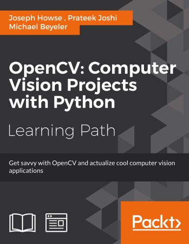 دانلود نسخه کامل کتاب Opencv: Computer Vision Projects with Python