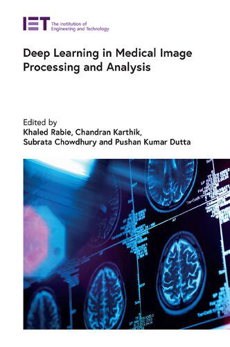 دانلود نسخه کامل کتاب Deep Learning in Medical Image Processing and Analysis
