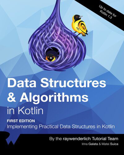 دانلود نسخه کامل کتاب Data Structures & Algorithms in Kotlin: Implementing Practical Data Structures in Kotlin