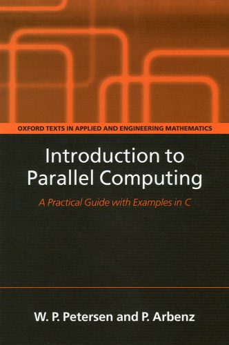 دانلود نسخه کامل کتاب Introduction to parallel computing: [a practical guide with examples in C]
