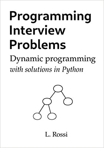 دانلود نسخه کامل کتاب Programming Interview Problems: Dynamic Programming (with solutions in Python)