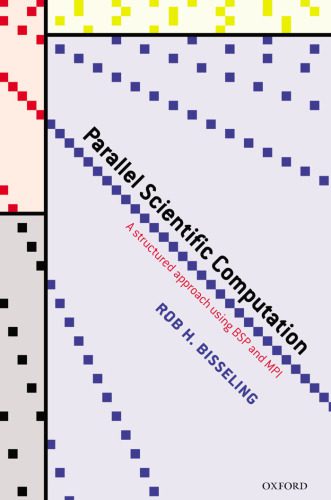 دانلود نسخه کامل کتاب Parallel Scientific Computation: A Structured Approach using BSP and MPI