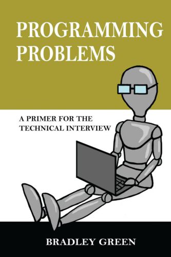 دانلود نسخه کامل کتاب Programming Problems: A Primer for the Technical Interview