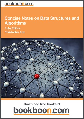 دانلود نسخه کامل کتاب Concise Notes on Data Structures and Algorithms Ruby Edition.