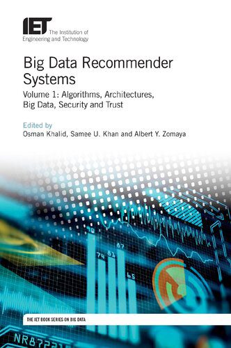 دانلود نسخه کامل کتاب Big Data Recommender Systems, Volume 1: Algorithms, Architectures, Big Data, Security and Trust
