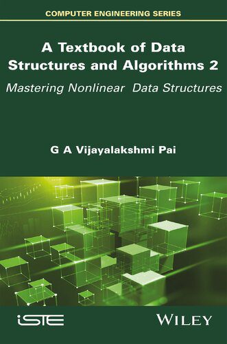 دانلود نسخه کامل کتاب A Textbook of Data Structures and Algorithms, Volume 2: Mastering Nonlinear Data Structures