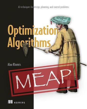 دانلود نسخه کامل کتاب Optimization Algorithms: AI techniques for design, planning, and control problems (MEAP v6)