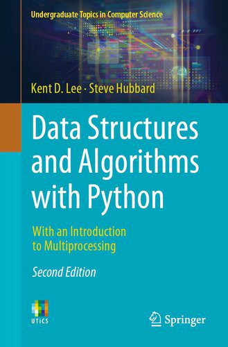 دانلود نسخه کامل کتاب Data Structures and Algorithms with Python: With an Introduction to Multiprocessing