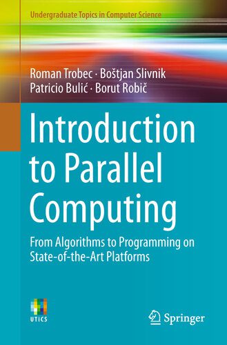 دانلود نسخه کامل کتاب Introduction to Parallel Computing: From Algorithms to Programming on State-of-the-Art Platforms