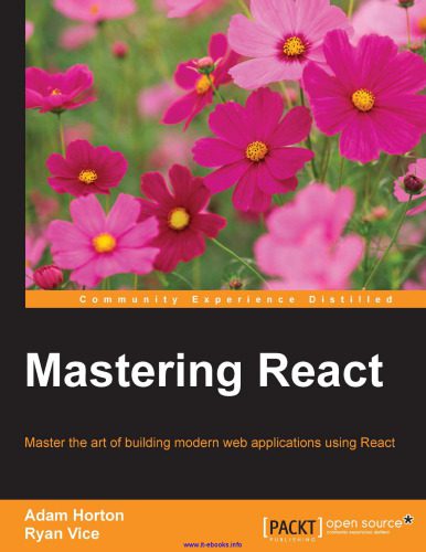 دانلود نسخه کامل کتاب Mastering React: Master the art of building modern web applications using React