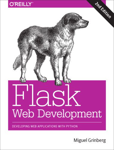 دانلود نسخه کامل کتاب Flask Web Development: Developing Web Applications with Python