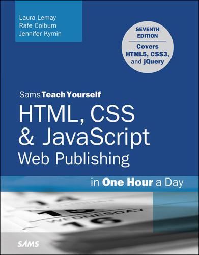 دانلود نسخه کامل کتاب Sams Teach Yourself HTML, CSS & JavaScript Web Publishing in One Hour a Day