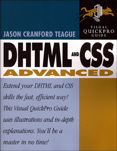 دانلود نسخه کامل کتاب DHTML and CSS Advanced: Visual QuickPro Guide