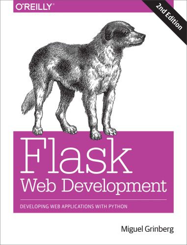 دانلود نسخه کامل کتاب Flask Web Development: Developing Web Applications with Python