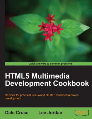 دانلود نسخه کامل کتاب HTML5 Multimedia Development Cookbook (with code)
