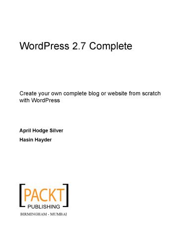 دانلود نسخه کامل کتاب WordPress 2.7 complete : create your own complete blog or website from scratch with WordPress