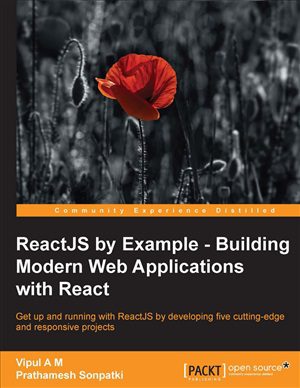 دانلود نسخه کامل کتاب ReactJS by Example: Building Modern Web Applications with React (Code Only)