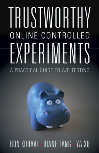 دانلود نسخه کامل کتاب Trustworthy Online Controlled Experiments (A Practical Guide to A/B Testing)