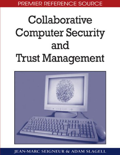 دانلود نسخه کامل کتاب Collaborative Computer Security and Trust Management (Premier Reference Source)