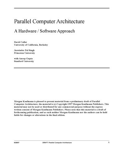 دانلود نسخه کامل کتاب Parallel Computer Architecture: A Hardware Software Approach (The Morgan Kaufmann Series in Computer Architecture and Design)