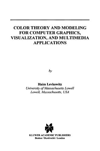 دانلود نسخه کامل کتاب Color theory and modeling for computer graphics, visualization, and multimedia applications