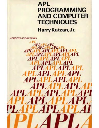 دانلود نسخه کامل کتاب APL Programming and Computer Techniques (VNR Computer Science Series)