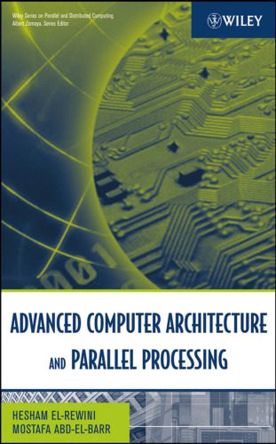 دانلود نسخه کامل کتاب Advanced Computer Architecture and Parallel Processing (Wiley Series on Parallel and Distributed Computing)