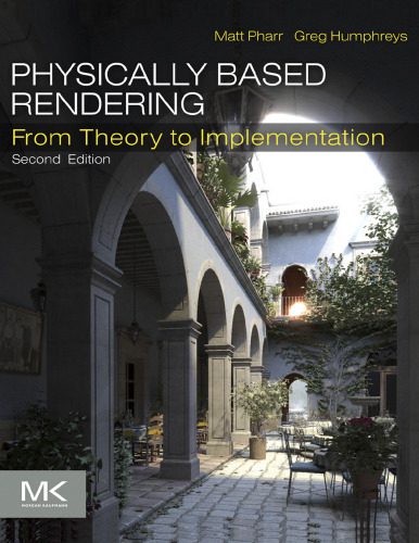 دانلود نسخه کامل کتاب Physically Based Rendering, Second Edition: From Theory To Implementation