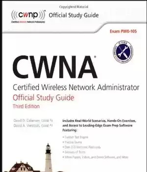 دانلود کتاب CWNA: Certified Wireless Network Administrator Official Study Guide: Exam PW0-105 – راهنمای مطالعه رسمی CWNA: مدیر شبکه بی‌سیم گواهی شده: آزمون PW0-105
