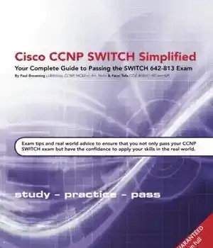 دانلود کتاب Cisco CCNP SWITCH Simplified – Volume 1 – سوئیچ CCNP Cisco Simplified – جلد 1