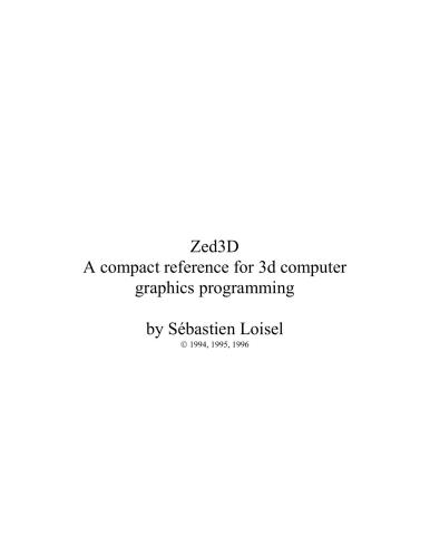 دانلود نسخه کامل کتاب Zed3D. A compact reference for 3d computer graphics programming