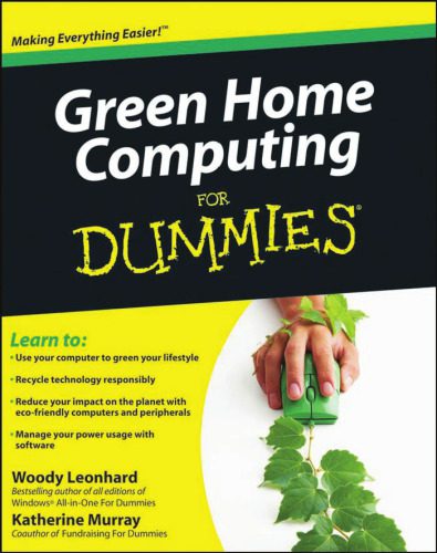 دانلود نسخه کامل کتاب Green Home Computing For Dummies (For Dummies (Computer Tech))